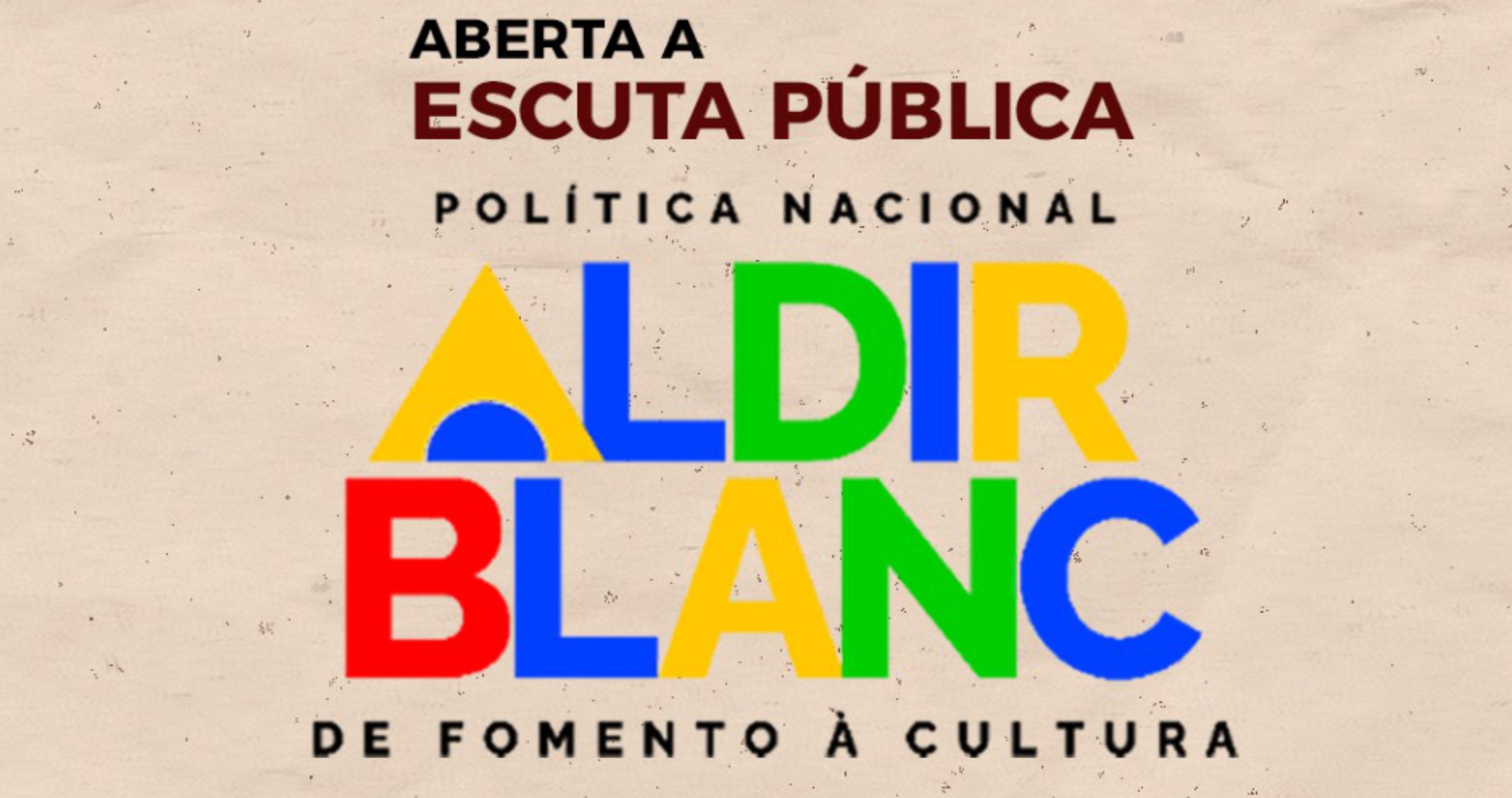 Escuta Pública da Política Nacional Aldir Blanc – Ciclo 2