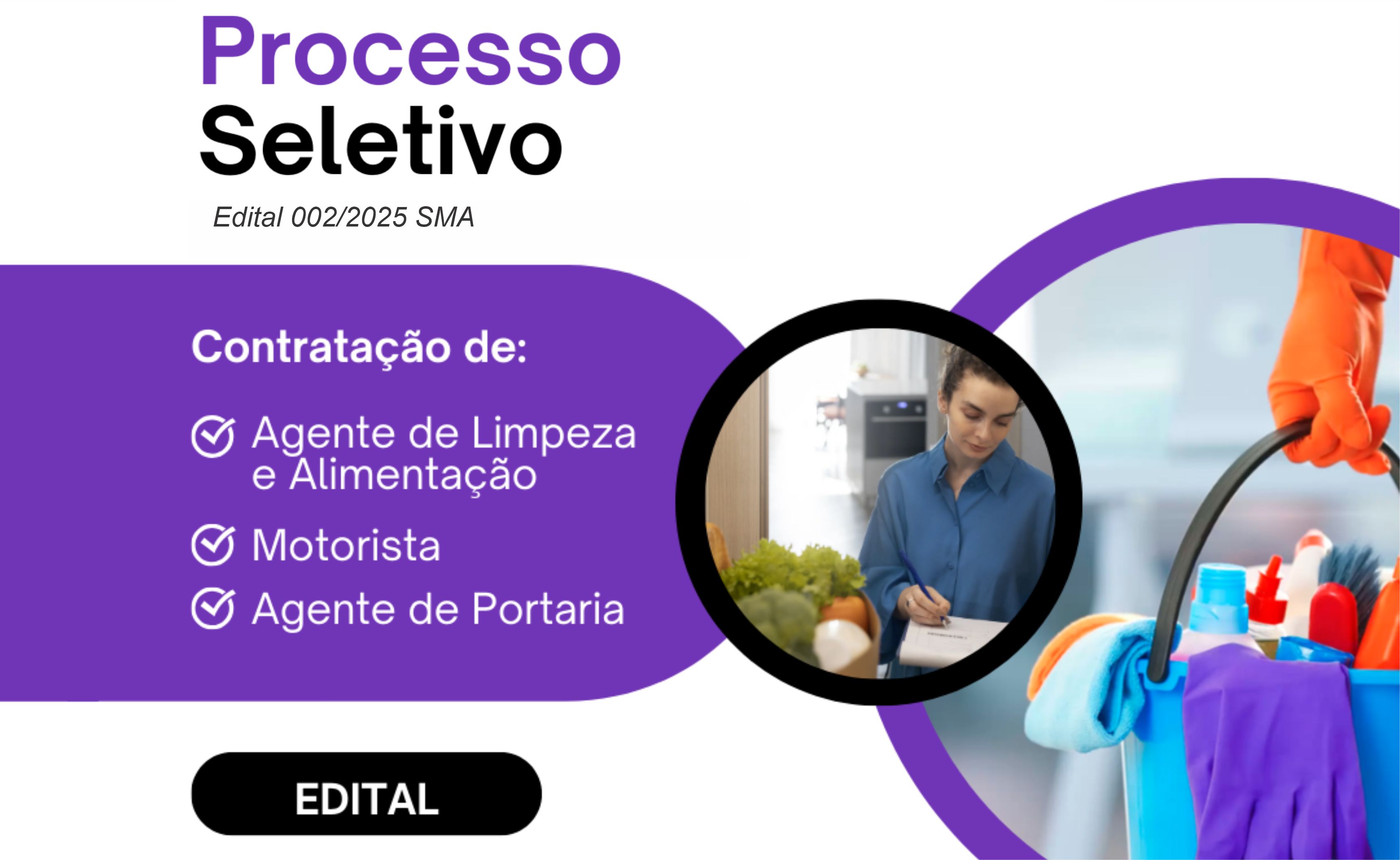 Processo Seletivo para Agente de Limpeza e Alimentação, Agente de Portaria e Motorista.